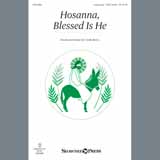 Download or print Cindy Berry Hosanna, Blessed Is He Sheet Music Printable PDF 6-page score for Sacred / arranged Choral SKU: 162254