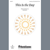 Download or print Cindy Berry This Is The Day Sheet Music Printable PDF 7-page score for Concert / arranged Choral SKU: 95816