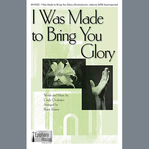 Cindy Ovokaitys I Was Made To Bring You Glory (arr. Brant Adams) profile picture