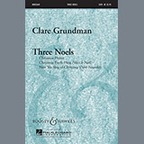 Download or print Clare Grundman Three Noels Sheet Music Printable PDF 15-page score for Classical / arranged SATB SKU: 93777