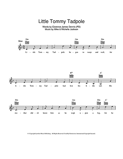 Learn to play Clarence James Dennis Little Tommy Tadpole sheet music for Melody Line, Lyrics & Chords in minutes. Clarence James Dennis Little Tommy Tadpole sheet music preview music notes and score for Melody Line, Lyrics & Chords including 2 page(s)