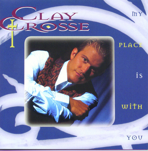 Clay Crosse My Place Is With You profile picture