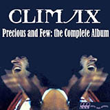 Download or print Climax Precious And Few Sheet Music Printable PDF 1-page score for Rock / arranged Melody Line, Lyrics & Chords SKU: 184807