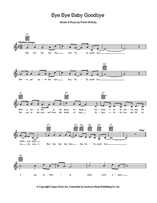 Learn to play Col Joye Bye Bye Baby Goodbye sheet music for Melody Line, Lyrics & Chords in minutes. Col Joye Bye Bye Baby Goodbye sheet music preview music notes and score for Melody Line, Lyrics & Chords including 2 page(s)