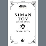 Download or print Coreen Duffy Siman Tov (A Good Omen) Sheet Music Printable PDF 12-page score for Concert / arranged SATB Choir SKU: 1413050