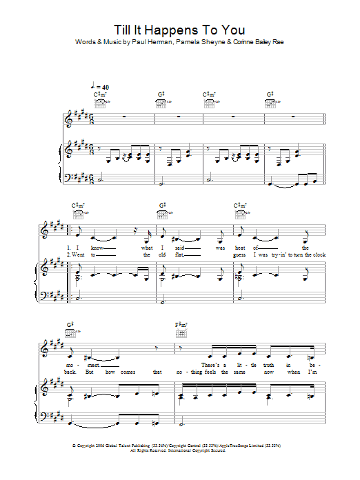 Learn to play Corinne Bailey Rae Till It Happens To You sheet music for Lyrics & Chords in minutes. Corinne Bailey Rae Till It Happens To You sheet music preview music notes and score for Lyrics & Chords including 2 page(s)