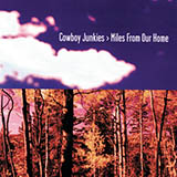 Download or print Cowboy Junkies Miles From Our Home Sheet Music Printable PDF 7-page score for Rock / arranged Piano, Vocal & Guitar Chords (Right-Hand Melody) SKU: 1752726