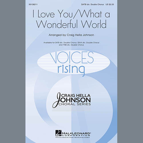 Download or print Conspirare I Love You / What A Wonderful World (arr. Craig Hella Johnson) Sheet Music Printable PDF 19-page score for Concert / arranged SSAA SKU: 161127.