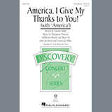 Download or print Cristi Cary Miller America, I Give My Thanks To You! Sheet Music Printable PDF 9-page score for Concert / arranged 2-Part Choir SKU: 190847