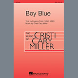 Download or print Cristi Cary Miller Boy Blue Sheet Music Printable PDF 12-page score for Concert / arranged SSA SKU: 91287