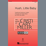 Download or print Traditional Hush, Little Baby (arr. Cristi Cary Miller) Sheet Music Printable PDF 10-page score for Concert / arranged SSA SKU: 88763