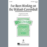 Download or print Cristi Cary Miller I've Been Working On The Wabash Cannonball Sheet Music Printable PDF 10-page score for Festival / arranged 3-Part Mixed SKU: 160367