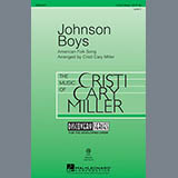 Download or print Traditional Johnson Boys (arr. Cristi Cary Miller) Sheet Music Printable PDF 15-page score for Concert / arranged 3-Part Mixed SKU: 89904