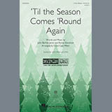 Download or print Cristi Cary Miller 'Til The Season Comes 'Round Again Sheet Music Printable PDF 14-page score for Concert / arranged 3-Part Mixed SKU: 177291