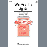 Download or print Cristi Cary Miller We Are The Lights! Sheet Music Printable PDF 13-page score for Inspirational / arranged SSA Choir SKU: 1607688