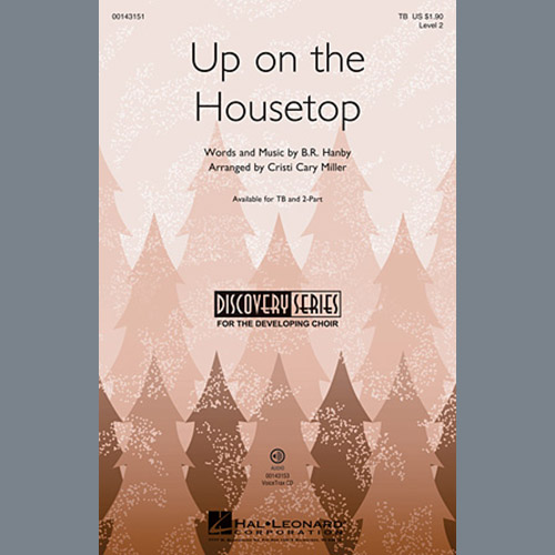 Download Cristi Cary Miller Up On The Housetop Sheet Music arranged for TB - printable PDF music score including 10 page(s)