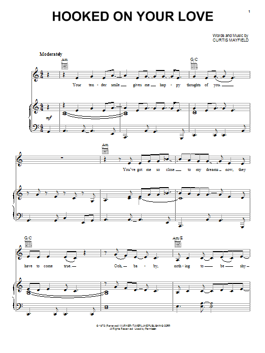 Learn to play Curtis Mayfield Hooked On Your Love sheet music for Piano, Vocal & Guitar (Right-Hand Melody) in minutes. Curtis Mayfield Hooked On Your Love sheet music preview music notes and score for Piano, Vocal & Guitar (Right-Hand Melody) including 9 page(s)