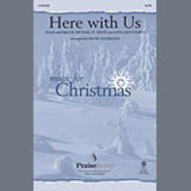 Michael W. Smith Here With Us (arr. David Angerman) 1843098