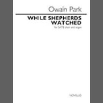 Owain Park While Shepherds Watched 1791358