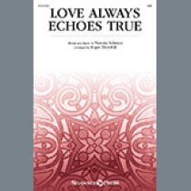 Victoria Schwarz Love Always Echoes True (arr. Roger Thornhill) 1625205