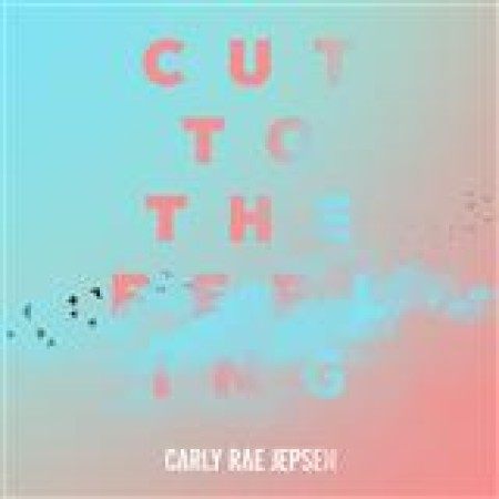 Carly Rae Jepsen Cut To The Feeling 184799