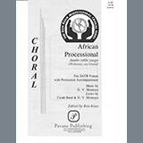Download or print D. V. Montoya African Processional Sheet Music Printable PDF 11-page score for African / arranged SATB Choir SKU: 492177.