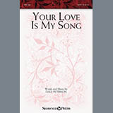 Download or print Dale Peterson Your Love Is My Song Sheet Music Printable PDF 10-page score for Sacred / arranged SATB SKU: 186171