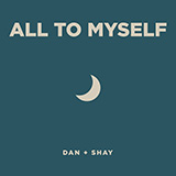 Download or print Dan + Shay All To Myself Sheet Music Printable PDF 7-page score for Christian / arranged Piano, Vocal & Guitar (Right-Hand Melody) SKU: 422323