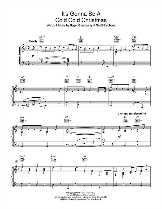 Learn to play Dana It's Gonna Be A Cold Cold Christmas sheet music for Piano in minutes. Dana It's Gonna Be A Cold Cold Christmas sheet music notes and chords