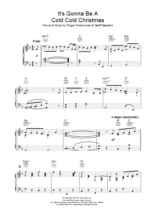 Learn to play Dana It's Gonna Be A Cold Cold Christmas sheet music for Piano in minutes. Dana It's Gonna Be A Cold Cold Christmas sheet music preview music notes and score for Piano including 3 page(s)