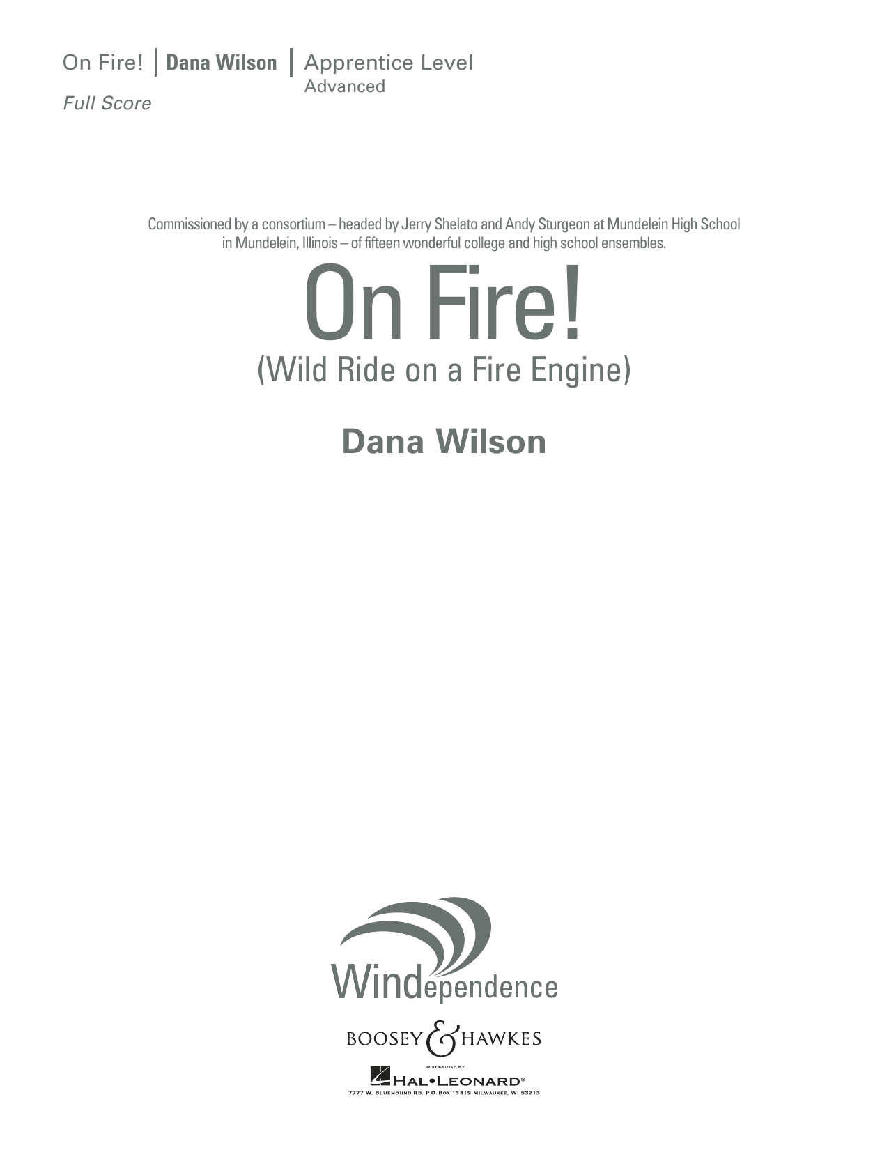 Learn to play Dana Wilson On Fire! (Wild Ride on a Fire Engine) - Conductor Score (Full Score) sheet music for Concert Band in minutes. Dana Wilson On Fire! (Wild Ride on a Fire Engine) - Conductor Score (Full Score) sheet music preview music notes and score for Concert Band including 28 page(s)