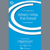 Download or print Daniel Brewbaker When I Was The Forest Sheet Music Printable PDF 14-page score for Concert / arranged SSA SKU: 89369