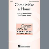 Download or print Daniel Kallman Come Make A Home Sheet Music Printable PDF 2-page score for Concert / arranged 3-Part Treble SKU: 157599