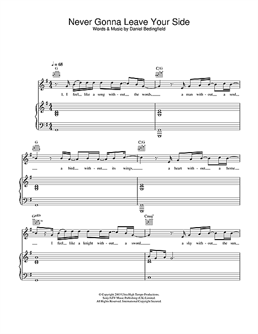 Learn to play Daniel Bedingfield Never Gonna Leave Your Side sheet music for Piano, Vocal & Guitar in minutes. Daniel Bedingfield Never Gonna Leave Your Side sheet music notes and chords