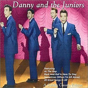 Danny & The Juniors At The Hop pictures Danny & The Juniors At The Hop pictures