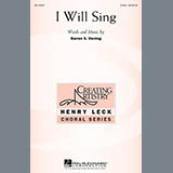 Download or print Darren S. Herring I Will Sing Sheet Music Printable PDF 10-page score for Concert / arranged 3-Part Treble SKU: 94374