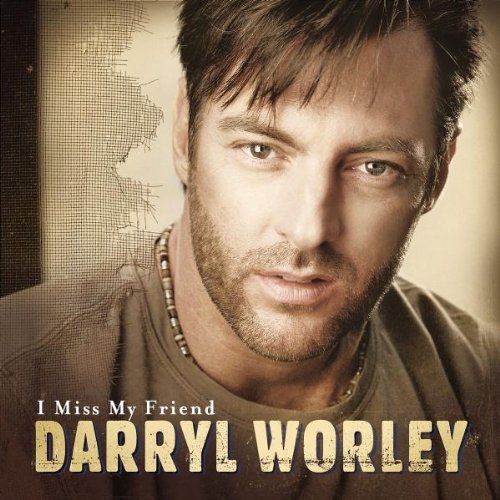 Darryl Worley I Miss My Friend profile picture