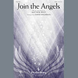 Download or print David Angerman Join The Angels Sheet Music Printable PDF 15-page score for Sacred / arranged SATB SKU: 186170