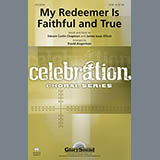 Download or print James Isaac Elliott My Redeemer Is Faithful And True (arr. David Angerman) Sheet Music Printable PDF 9-page score for Concert / arranged SATB SKU: 88312