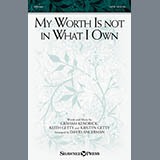 Download or print Graham Kendrick My Worth Is Not In What I Own (arr. David Angerman) Sheet Music Printable PDF 10-page score for Sacred / arranged SATB SKU: 159296