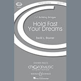 Download or print David Brunner Hold Fast Your Dreams Sheet Music Printable PDF 8-page score for Concert / arranged SATB SKU: 164524