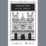 Download or print David Brunner Songs Of Faith Sheet Music Printable PDF 10-page score for Concert / arranged SATB Choir SKU: 158631