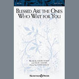Download or print David Foley Blessed Are The Ones Who Wait For You Sheet Music Printable PDF 7-page score for Sacred / arranged SATB SKU: 182475