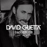 Download or print David Guetta Dangerous (feat. Sam Martin) Sheet Music Printable PDF 8-page score for Dance / arranged Piano, Vocal & Guitar (Right-Hand Melody) SKU: 119827