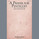 Download or print David Lantz III A Prayer For Pentecost Sheet Music Printable PDF 10-page score for Sacred / arranged SATB SKU: 161523