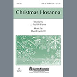 Download or print David Lantz III Christmas Hosanna Sheet Music Printable PDF 15-page score for Christmas / arranged SATB Choir SKU: 289685