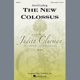 Download or print David Ludwig The New Colossus Sheet Music Printable PDF 6-page score for Concert / arranged SATB SKU: 96009
