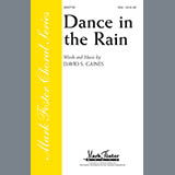 Download or print David S. Gaines Dance In The Rain Sheet Music Printable PDF 10-page score for Romantic / arranged SSA Choir SKU: 296441