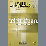 Download or print David Schmidt I Will Sing Of My Redeemer Sheet Music Printable PDF 11-page score for Concert / arranged SATB SKU: 93816