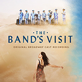 Download or print David Yazbek The Beat Of Your Heart [Solo version] (from The Band's Visit) Sheet Music Printable PDF 8-page score for Broadway / arranged Piano & Vocal SKU: 429223